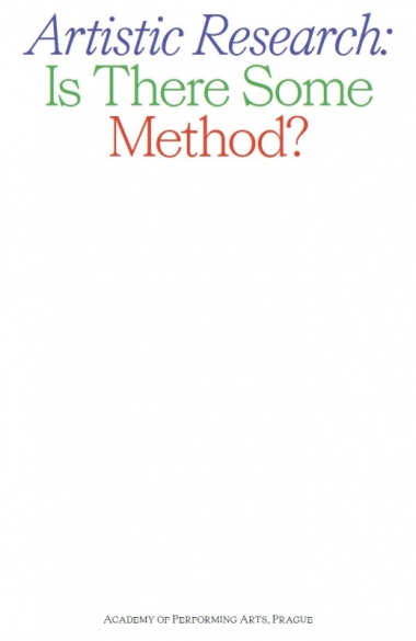 Artistic Research: Is There Some Method?